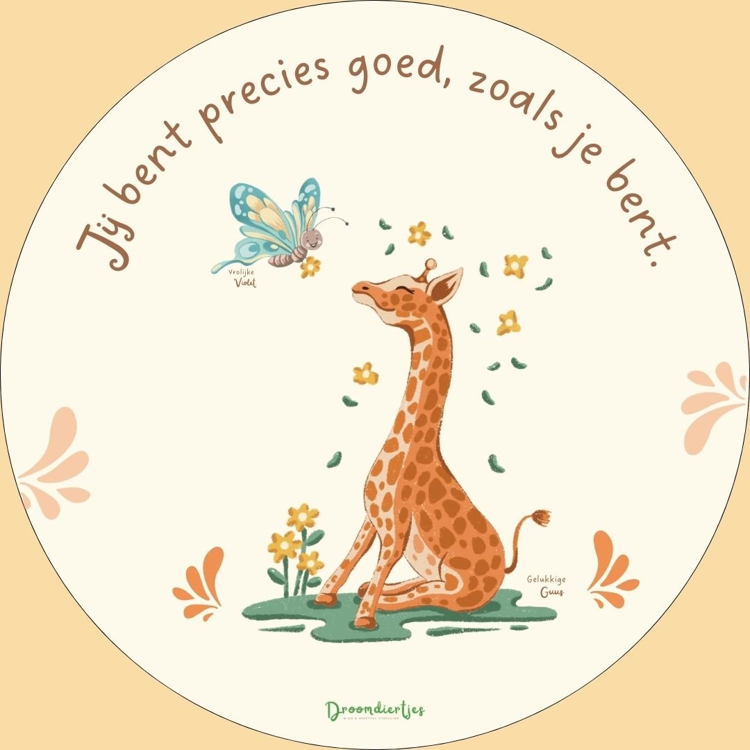 Droomdiertjes Muursticker - Jij bent precies goed, zoals je bent - Droomdiertjes