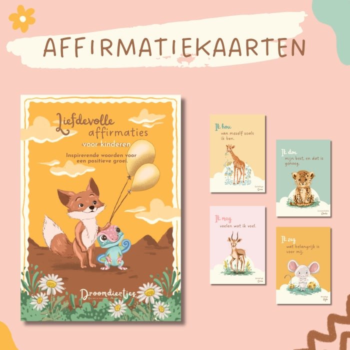 Liefdevolle Affirmaties voor kinderen - Droomdiertjes
